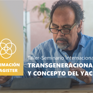 Taller El Transgeneracional – Módulo 3