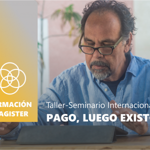 TALLER PAGO, LUEGO EXISTO - Módulo 2