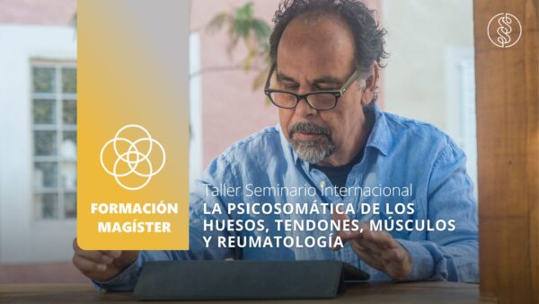Taller: La Psicosomática Clínica de las patologías H, M, T, R - Modulo 2
