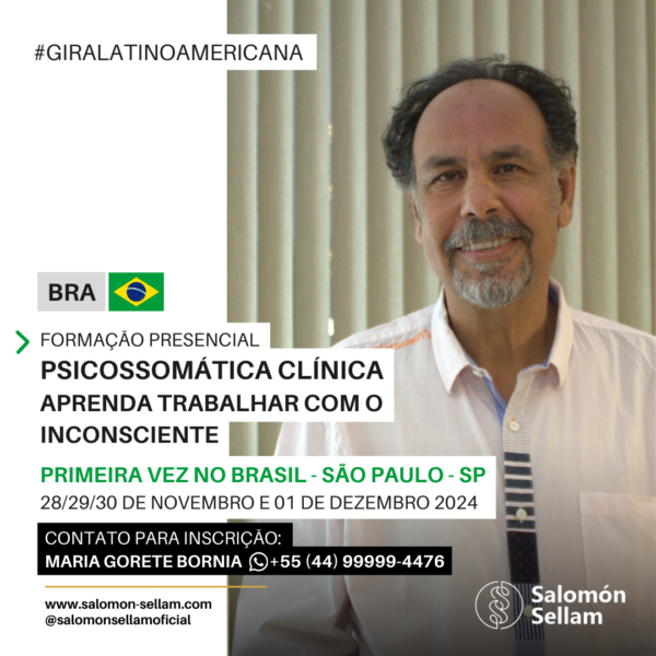 28/29/30 de novembro - 01 de dezembro 2024  Psicossomática Clínica - ¡Aprenda trabalhar com o inconsciente! PRIMEIRA VEZ NO BRASIL - São Paulo - SP